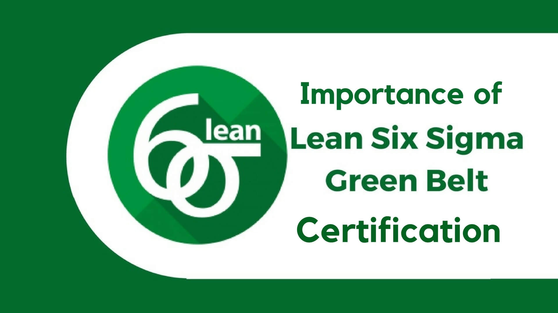 Lean Six Sigma Green Belt Training and Certification